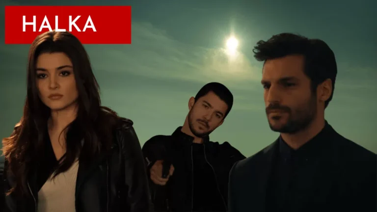 Halka Serie Turc Vostfr – Résumé Intéressant (Tv turque 2019)